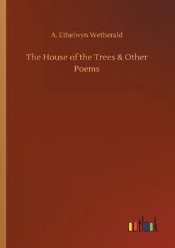 Paperback The House of the Trees & Other Poems Book