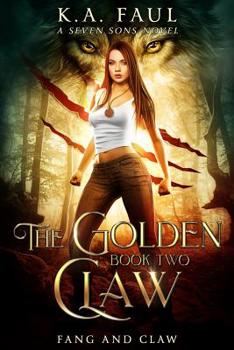 Fang And Claw - Book #2 of the Golden Claw