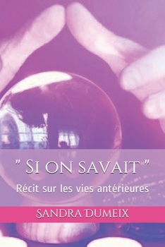 Paperback Si on savait [French] Book
