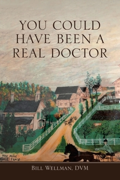 Paperback You Could Have Been a Real Doctor Book