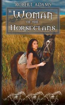A Woman of the Horseclans - Book #12 of the Horseclans