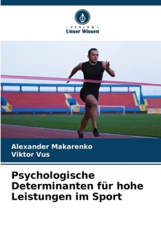 Paperback Psychologische Determinanten für hohe Leistungen im Sport [German] Book