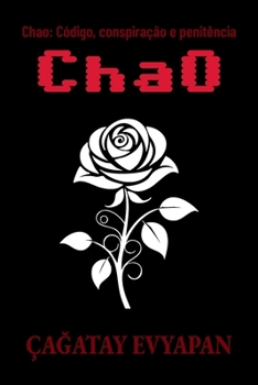 Paperback Chao: Código, conspiração e penitência [Portuguese] Book