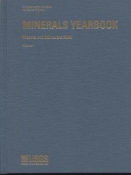 Hardcover Minerals Yearbook: Metals And Minerals; 2003 (MINERALS YEARBOOK VOLUME 1 : METALS AND MINERALS) Book