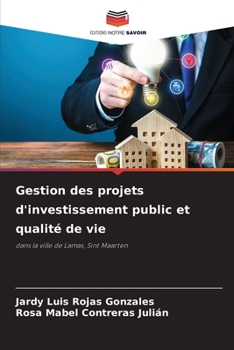 Paperback Gestion des projets d'investissement public et qualité de vie [French] Book