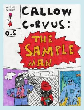 Paperback Callow Corvus 0.5: The Sample Man Book