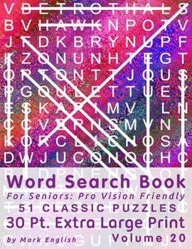 Paperback Word Search Book For Seniors: Pro Vision Friendly, 51 Classic Puzzles, 30 Pt. Extra Large Print, Vol. 20 [Large Print] Book