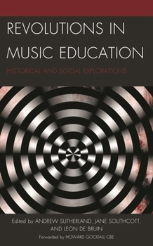 Paperback Revolutions in Music Education: Historical and Social Explorations Book