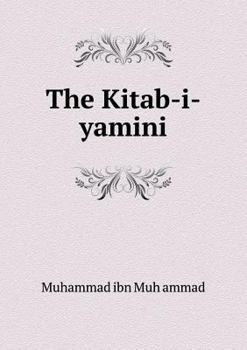 Paperback The Kitab-i-yamini Book