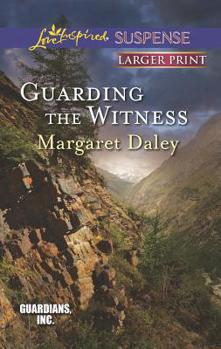 Guarding the Witness - Book #5 of the Guardians, Inc.