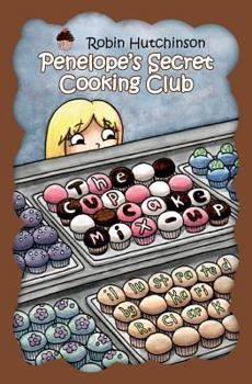 Paperback Penelope's Secret Cooking Club: The Cupcake Mix-Up Book