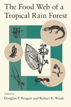 Paperback The Food Web of a Tropical Rain Forest Book