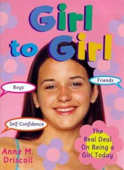 Paperback Girl to Girl: The Real Deal on Being a Girl Today Book