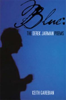 Paperback Blue: Derek Jarman Poems, the Book