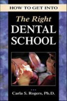 Paperback How to Get Into the Right Dental School Book