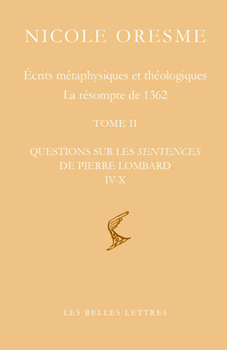 Paperback Ecrits Metaphysiques Et Theologiques: La Resompte de 1362 (Tome I & II) [French] Book