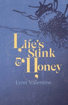 Paperback Life's Stink and Honey Book