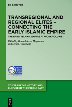 Hardcover Transregional and Regional Elites - Connecting the Early Islamic Empire Book
