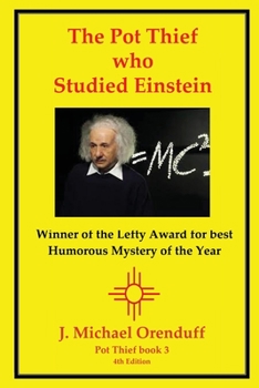 The Pot Thief Who Studied Einstein - Book #4 of the A Pot Thief Murder Mystery