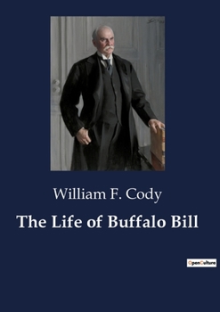 Paperback The Life of Buffalo Bill Book