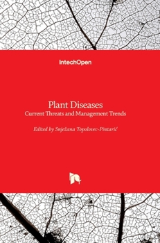 Hardcover Plant Diseases: Current Threats and Management Trends Book
