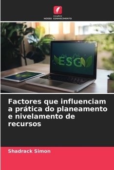 Paperback Factores que influenciam a prática do planeamento e nivelamento de recursos [Portuguese] Book