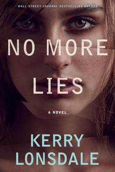 No More Lies: A Novel - Book #2 of the No More