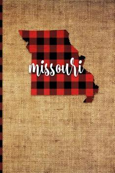 Paperback Missouri: 6 X 9 108 Pages: Buffalo Plaid Missouri State Silhouette Hand Lettering Cursive Script Design on Soft Matte Cover Note Book