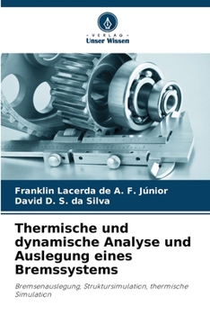 Paperback Thermische und dynamische Analyse und Auslegung eines Bremssystems [German] Book