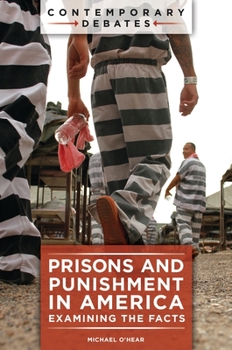 Hardcover Prisons and Punishment in America: Examining the Facts Book