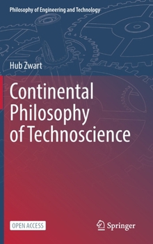 Hardcover Continental Philosophy of Technoscience Book