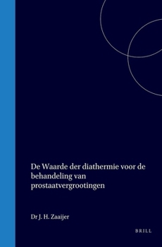 Hardcover de Waarde Der Diathermie Voor de Behandeling Van Prostaatvergrootingen [Dutch] Book