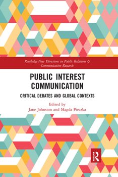 Paperback Public Interest Communication: Critical Debates and Global Contexts Book
