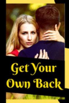 Paperback Get your own back: 200 evil ways to get your own back, torture him and Own it ! Book