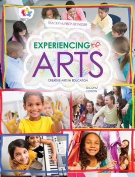 Paperback Experiencing the Arts: Creative Arts in Education Book