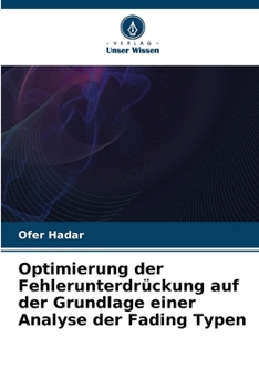 Paperback Optimierung der Fehlerunterdrückung auf der Grundlage einer Analyse der Fading Typen [German] Book