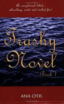 Paperback Trashy Novel: Book 1 Book