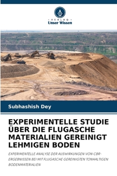 Paperback Experimentelle Studie Über Die Flugasche Materialien Gereinigt Lehmigen Boden [German] Book