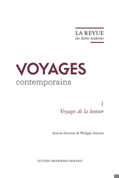 Paperback La Revue Des Lettres Modernes: Voyages de la Lenteur [French] Book
