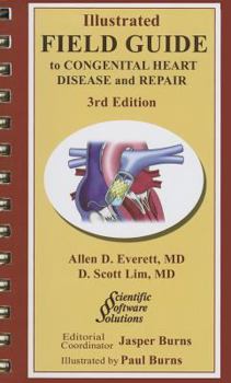 Spiral-bound Illustrated Field Guide to Congential Heart Disease and Repair Book