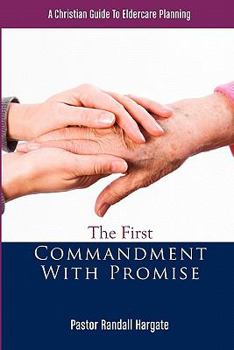 Paperback The First Commandment With Promise Book