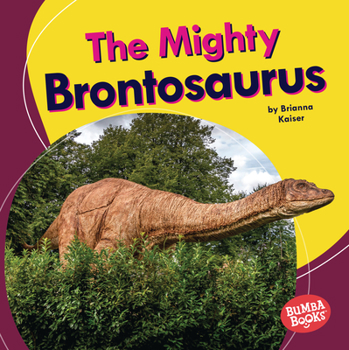 Library Binding The Mighty Brontosaurus Book