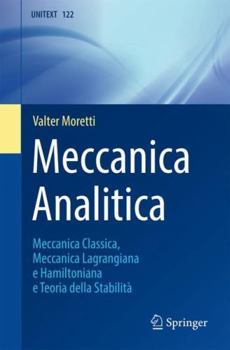 Paperback Meccanica Analitica: Meccanica Classica, Meccanica Lagrangiana E Hamiltoniana E Teoria Della Stabilità [Italian] Book