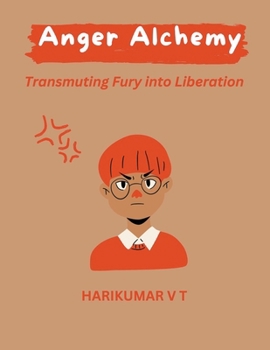 Paperback Anger Alchemy: Transmuting Fury into Liberation Book