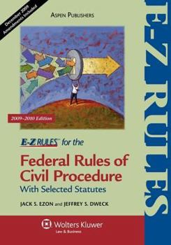 Paperback E-Z Rules for the Federal Rules of Civil Procedure 2009-2010 Book