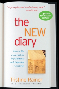 Paperback The New Diary: How to Use a Journal for Self-Guidance and Expanded Creativity Book