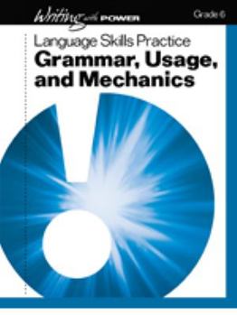 Paperback Writing with Power Grade 6 (Grade 6 Student Resources Language Skills Practice, Grammar, Usage, and Mechanics) Book