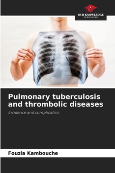 Paperback Pulmonary tuberculosis and thrombolic diseases Book