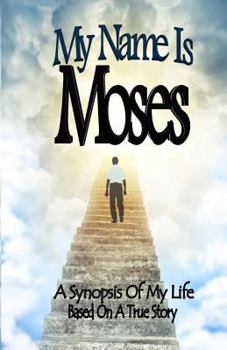 Paperback My Name Is Moses Book