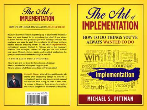 Paperback The Art of Implementation: How to do things you've always wanted to do Book